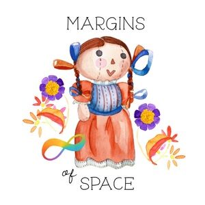 Margins 🌻f Space. “Hola! Howdy! Hi!”